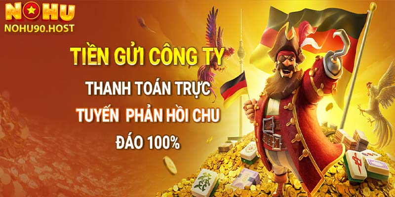 Lưu ý khi nạp tiền Nohu90 bet thủ cần hiểu rõ