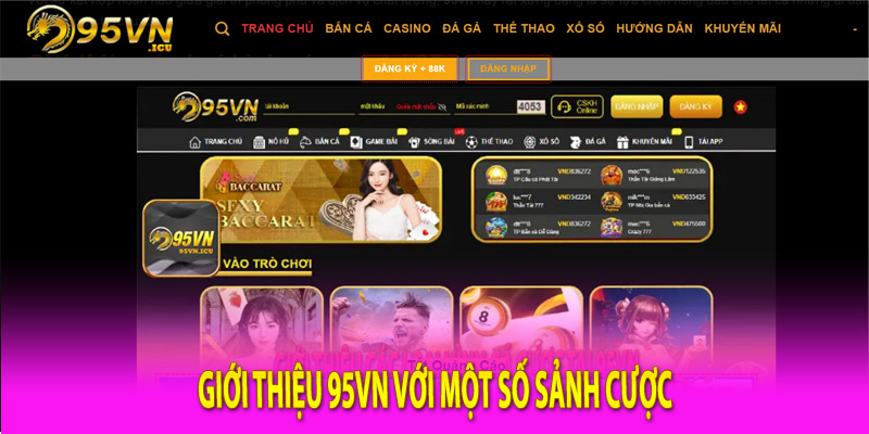 Giới thiệu 95Vn với một số sảnh cược